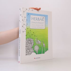 Herbář omalovánkový : relaxační omalovánky pro dospělé