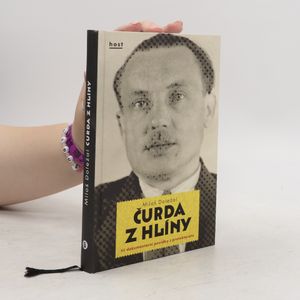 Čurda z Hlíny. Tři dokumentární povídky z protektorátu