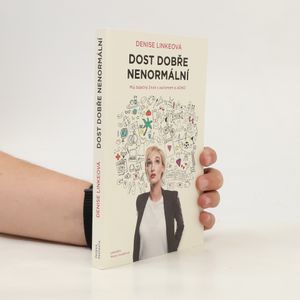 Dost dobře nenormální : můj báječný život s autismem a ADHD