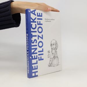 Helénistická filozofie. Kynikové, stoikové a epikurejci.