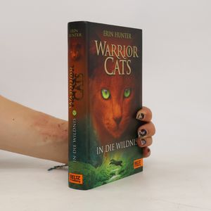 Warrior Cats. In die Wildnis