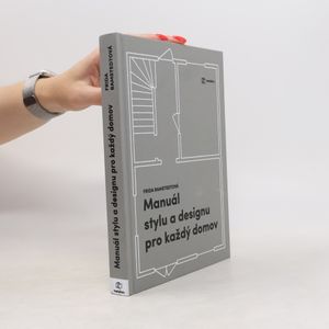 Manuál stylu a designu pro každý domov