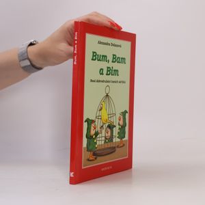 Bum, Bam a Bim : nová dobrodružství lesních skřítků