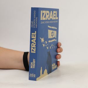 Izrael : země, kterou nikdo nechápe