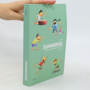 Summerhill : příběh první demokratické školy na světě