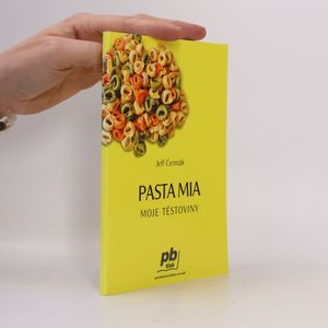 Pasta mia. Moje těstoviny