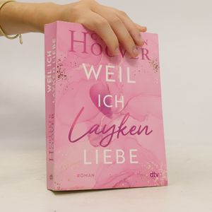 Weil ich Layken liebe