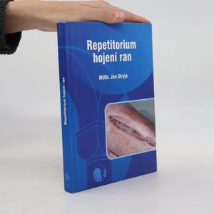 Repetitorium hojení ran