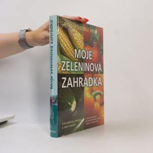Moje zeleninová zahrádka