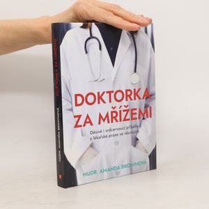 Doktorka za mřížemi : děsivé i srdcervoucí příběhy z lékařské praxe ve věznicích