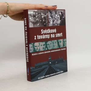 Svědkové z továrny na smrt