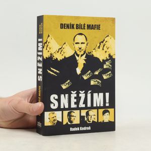 Sněžím! Deník bílé mafie