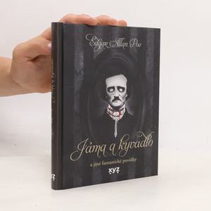 Jáma & kyvadlo a jiné fantastické povídky