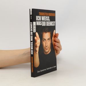 Ich weiss, was du denkst. Das Geheimnis, Gedanken zu lesen