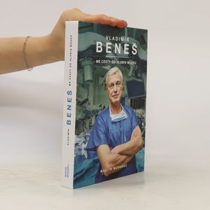 Vladimír Beneš. Mé cesty do hlubin mozku