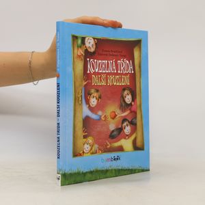 Kouzelná třída - Další kouzlení