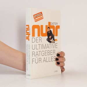 Der ultimative Ratgeber für alles