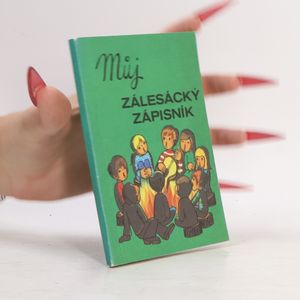 Můj zálesácký zápisník