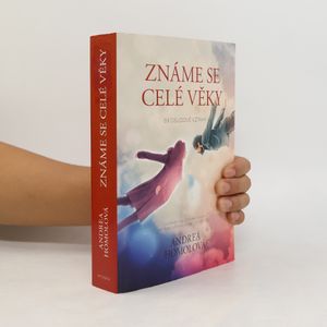 Známe se celé věky, čili, Osudové vztahy