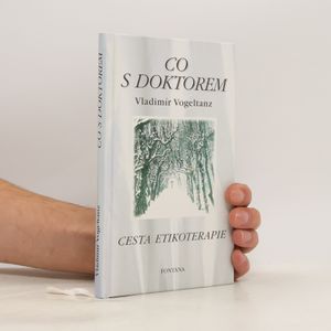 Co s doktorem. Cesta etikoterapie