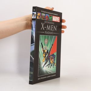Ultimátní komiksový komplet 36. Astonishing X-Men. Nadaní