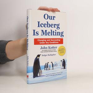 Our iceberg is melting : changing and succeeding under any conditions