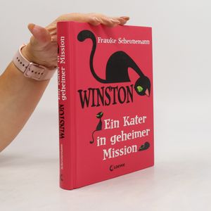 Winston: ein Kater in geheimer Mission