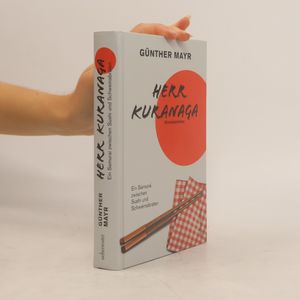 Herr Kuranaga. Ein Samurai zwischen Sushi und Schweinsbraten