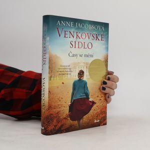 Venkovské sídlo. Časy se mění