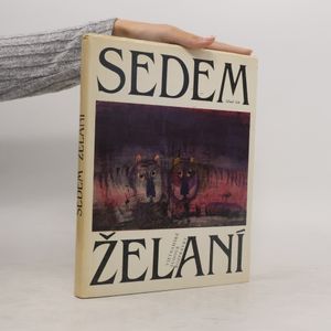 Sedem želaní. Vietnamské ľudové rozprávky