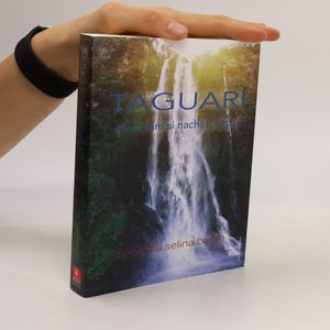Taguarí. Život sám si nachází cestu