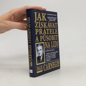 Jak získávat přátele a působit na lidi
