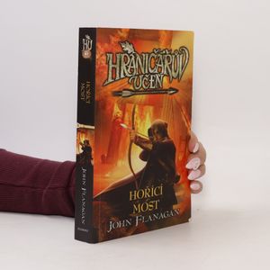 Hraničářův učeň. Hořící most