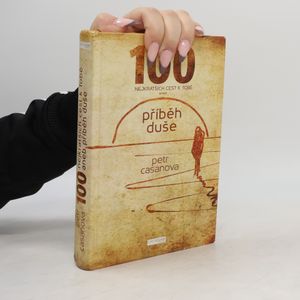 100 nejkratších cest k Tobě aneb příběh duše