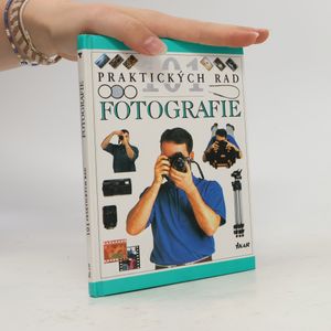 101 praktických rad. Fotografie