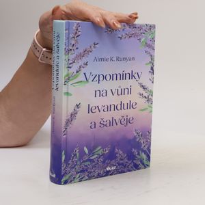 Vzpomínky na vůni levandule a šalvěje