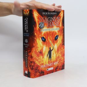 Magnus Chase a bohové Ásgardu. Prastarý meč