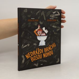 Nedráždi bráchu bosou nohou