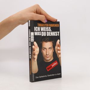 Ich weiss, was du denkst. Das Geheimnis, Gedanken zu lesen