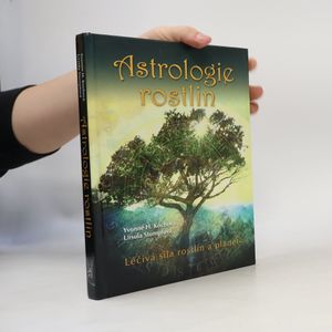Astrologie rostlin : léčivá síla rostlin a planet