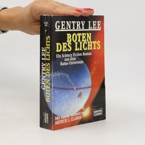 Boten des Lichts. Ein Science Fiction Roman aus dem Rama- Universum.
