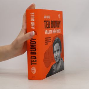 Ted Bundy. Vrah po mém boku
