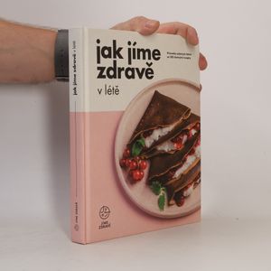 Jak jíme zdravě v létě