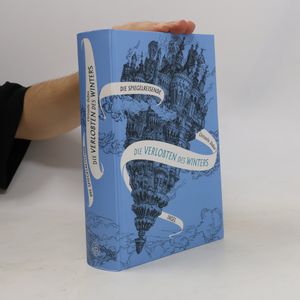 Die Spiegelreisende. Die Verlobten des Winters