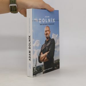 Adam Dolník. Svět elitního vyjednavače