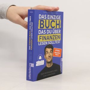 Das einzige Buch, das Du über Finanzen lesen solltest
