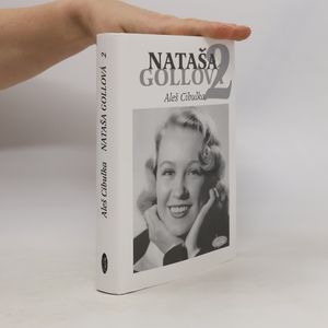 Nataša Gollová. 2, Černobílé vzpomínání