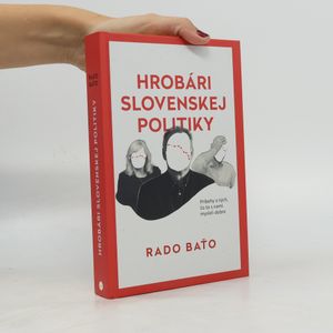Hrobári slovenskej politiky