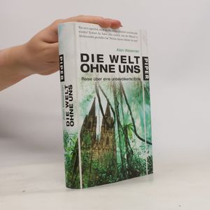Die Welt ohne uns