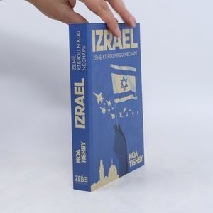 Izrael : země, kterou nikdo nechápe